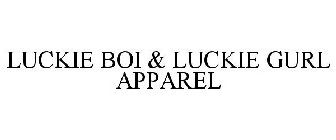 LUCKIE BOI & LUCKIE GURL APPAREL