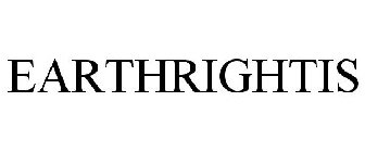 EARTHRIGHTIS