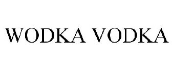 WODKA VODKA