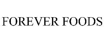 FOREVER FOODS