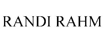 RANDI RAHM