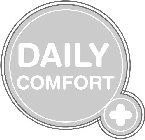 DAILY COMFORT +