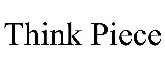 THINK PIECE