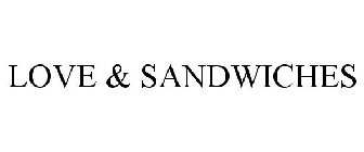 LOVE & SANDWICHES