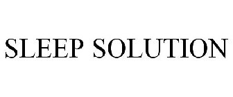 SLEEP SOLUTION