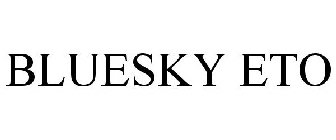 BLUESKY ETO