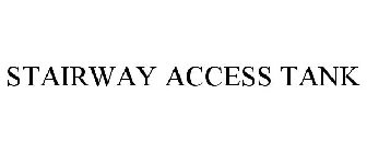 STAIRWAY ACCESS TANK