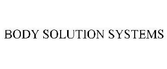 BODY SOLUTION SYSTEMS