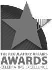 THE REGULATORY AFFAIRS AWARDS CELEBRATING EXCELLENCE