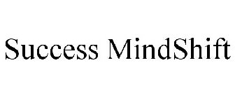 SUCCESS MINDSHIFT