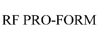 RF PRO-FORM