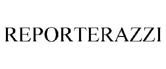 REPORTERAZZI