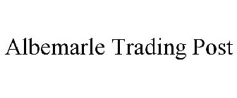 ALBEMARLE TRADING POST