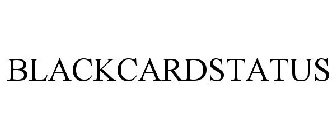 BLACKCARDSTATUS