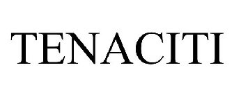 TENACITI