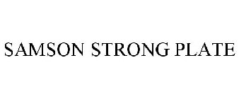 SAMSON STRONG PLATE