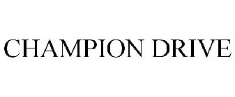 CHAMPION DRIVE
