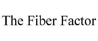 THE FIBER FACTOR