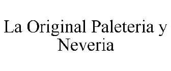 LA ORIGINAL PALETERIA Y NEVERIA