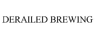 DERAILED BREWING