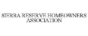 SIERRA RESERVE HOMEOWNERS ASSOCIATION