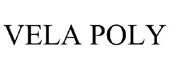 VELA POLY