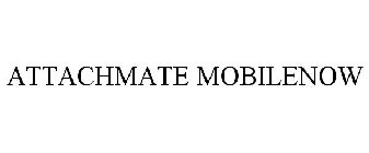 ATTACHMATE MOBILENOW