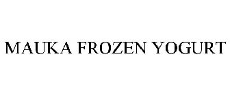 MAUKA FROZEN YOGURT