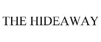 THE HIDEAWAY