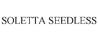 SOLETTA SEEDLESS