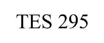 TES 295