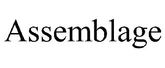 ASSEMBLAGE