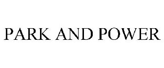 PARK AND POWER