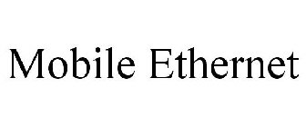 MOBILE ETHERNET
