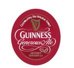 CELEBRATING THE HOLIDAY SPIRIT ESTD 1759 GUINNESS GENEROUS ALE ARTHUR'S HOLIDAY ALE