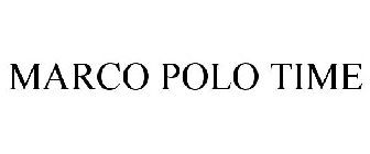 MARCO POLO TIME