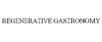 REGENERATIVE GASTRONOMY