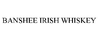 BANSHEE IRISH WHISKEY