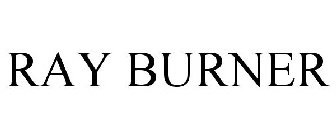 RAY BURNER