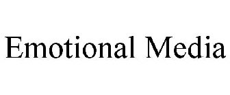 EMOTIONAL MEDIA