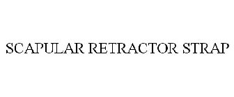 SCAPULAR RETRACTOR STRAP