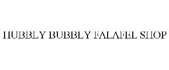 HUBBLY BUBBLY FALAFEL SHOP