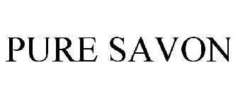 PURE SAVON