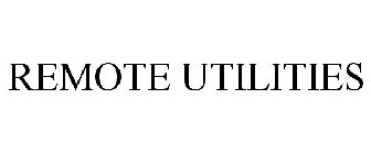 REMOTE UTILITIES