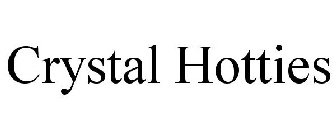 CRYSTAL HOTTIES
