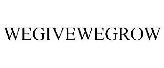 WEGIVEWEGROW