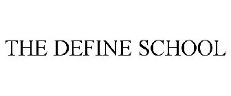 THE DEFINE SCHOOL