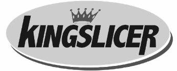 KINGSLICER