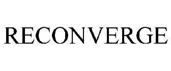RECONVERGE