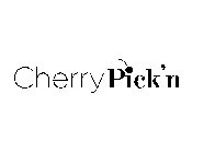 CHERRY PICK'N